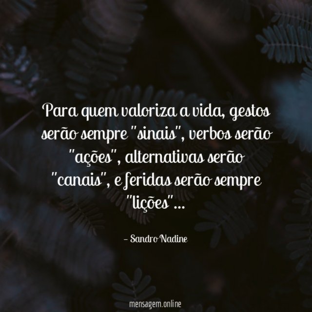 Para quem valoriza a vida