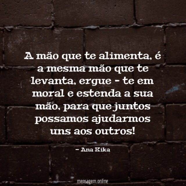 A mão que te alimenta