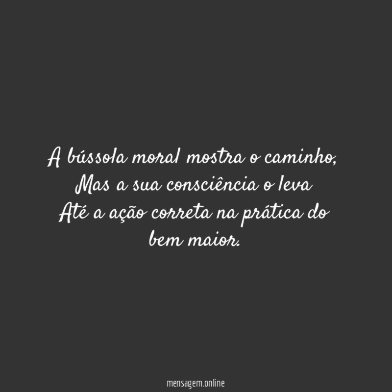 A bússola moral mostra o caminho