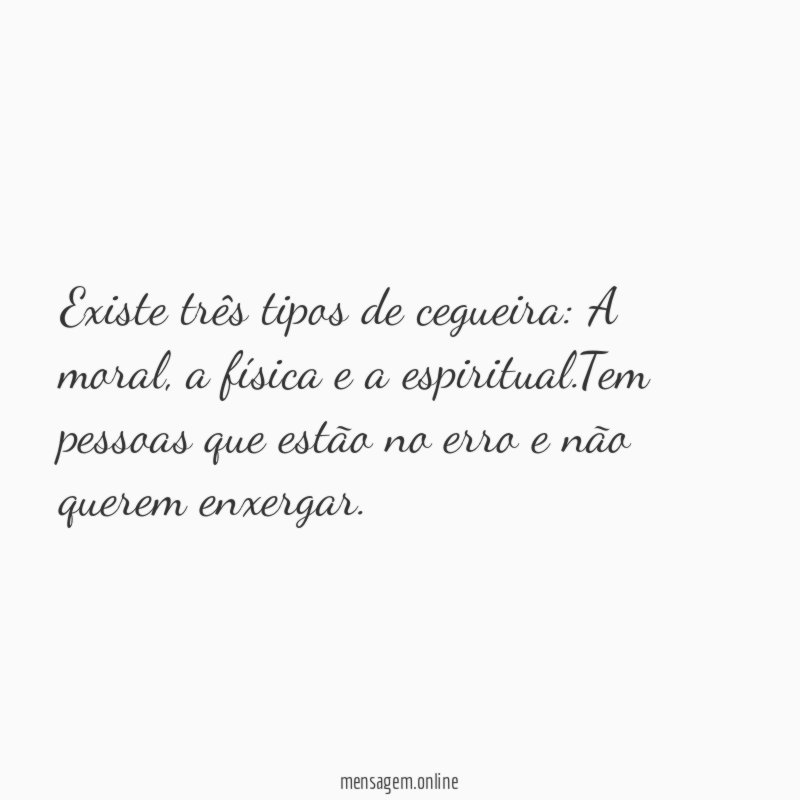 Existe três tipos de cegueira