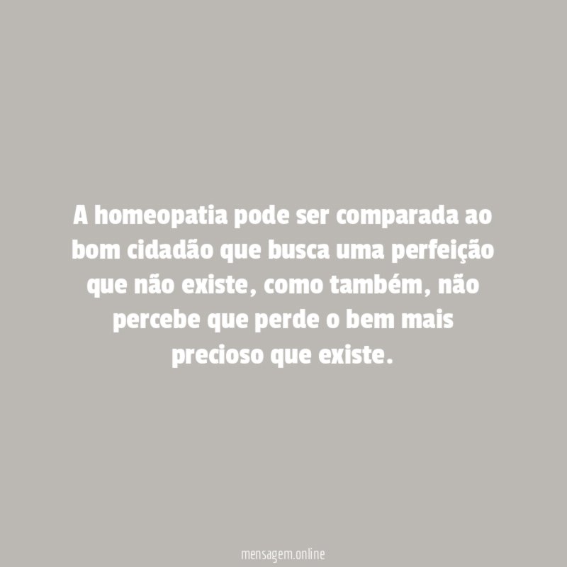 A homeopatia pode ser comparada ao bom cidadão