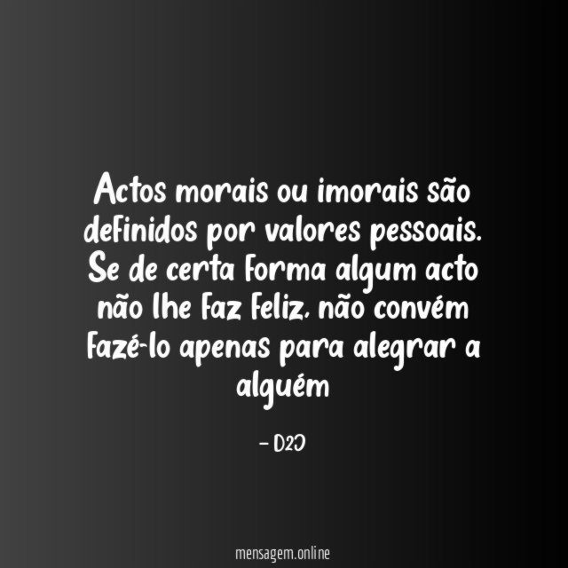Actos morais ou imorais são definidos por valores pessoais