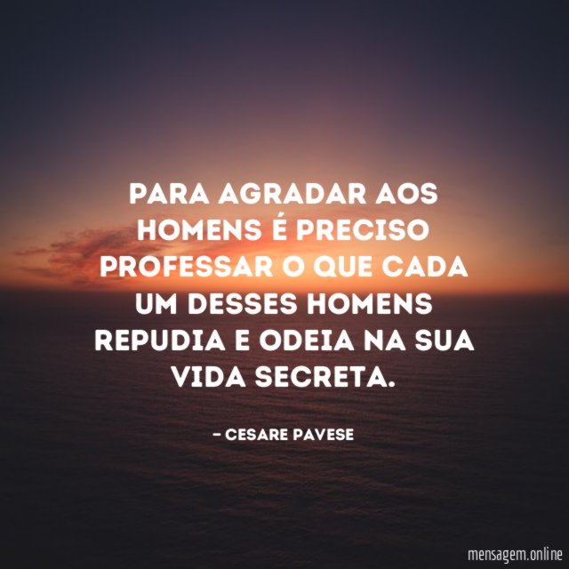 Para agradar aos homens é preciso professar