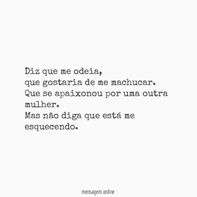 Diz que me odeia
