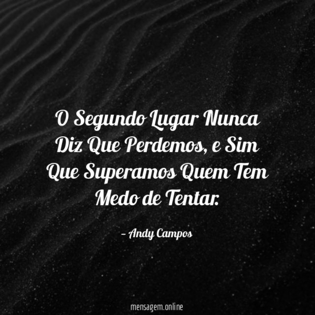O Segundo Lugar Nunca Diz Que Perdemos