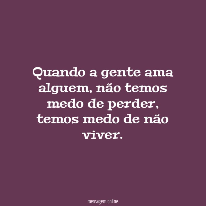Quando a gente ama alguem