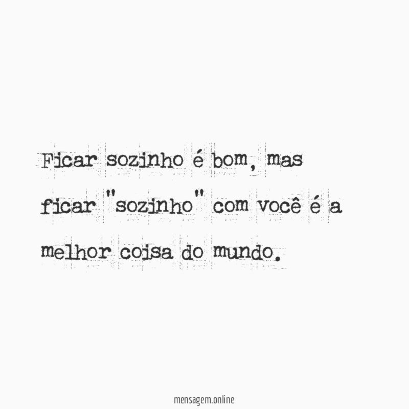 Ficar sozinho é bom