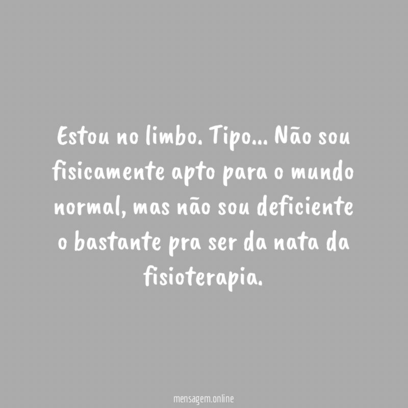 Estou no limbo