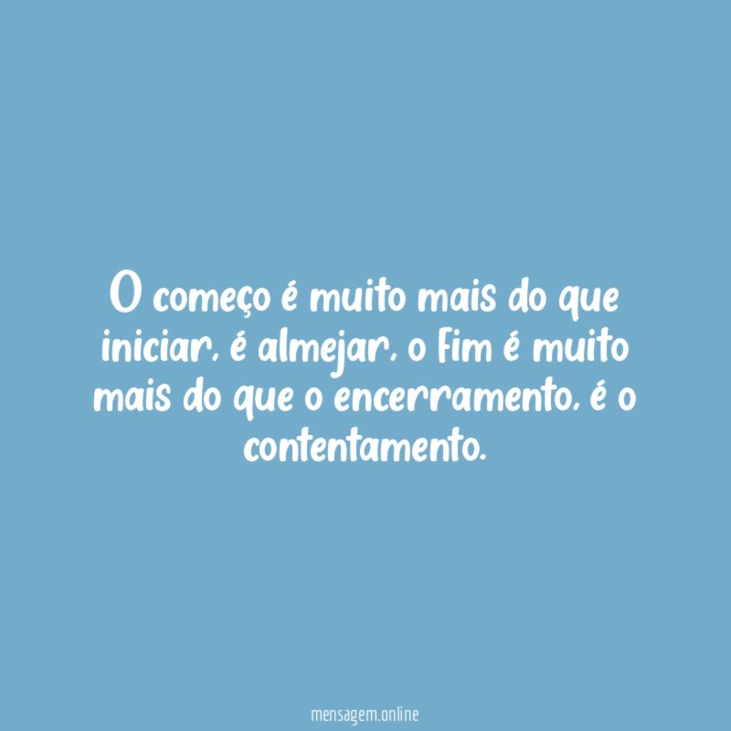 O começo é muito mais do que iniciar