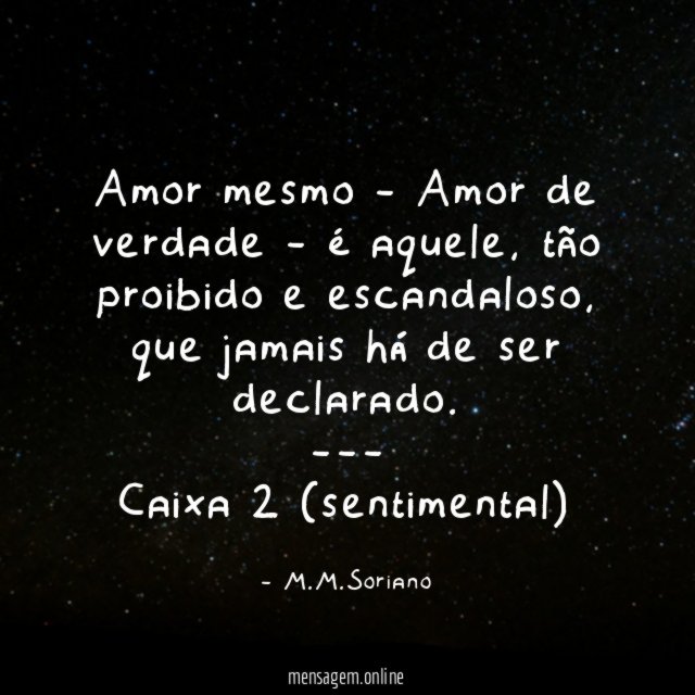 Amor mesmo - Amor de verdade - é aquele