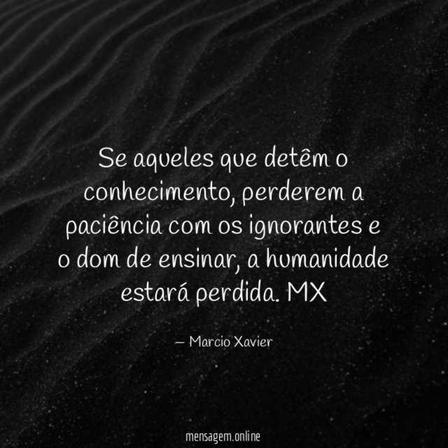 Se aqueles que detêm o conhecimento
