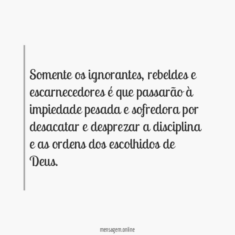 Somente os ignorantes