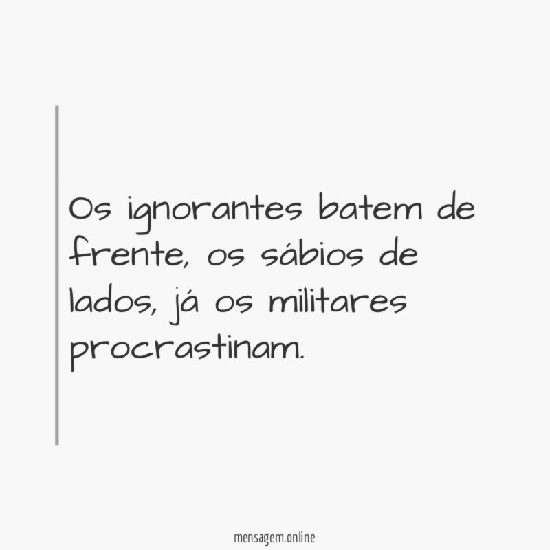 Os ignorantes batem de frente