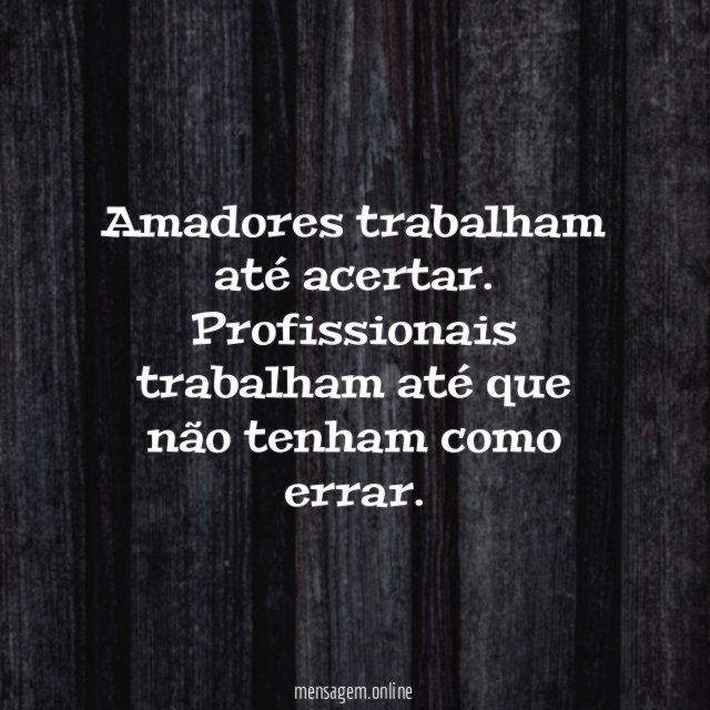 Amadores trabalham até acertar