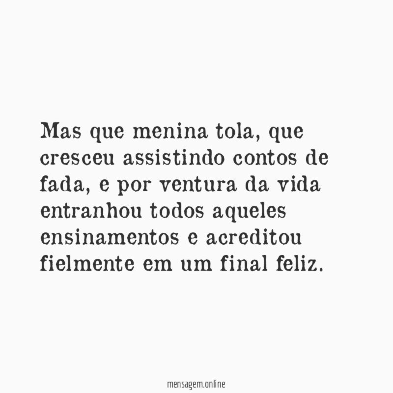Mas que menina tola