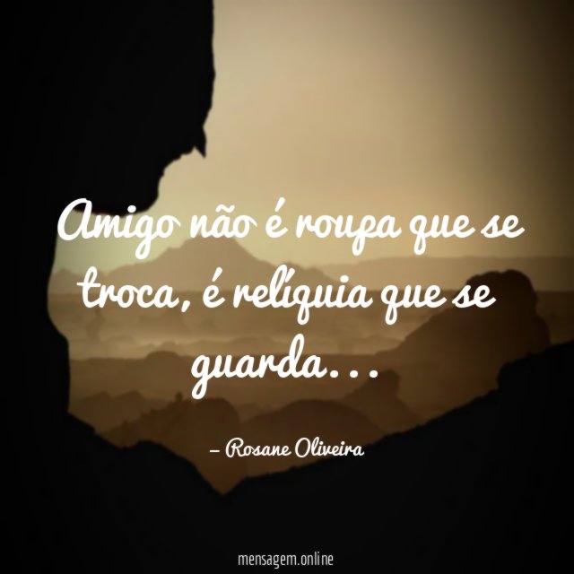 Amigo não é roupa que se troca