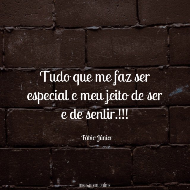 Tudo que me faz ser especial e meu
