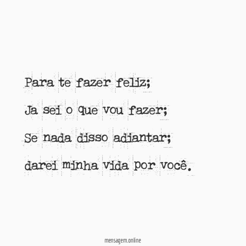 Para te fazer feliz
