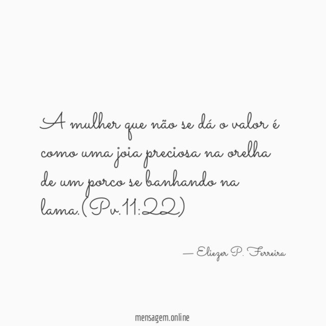A mulher que não se dá o valor