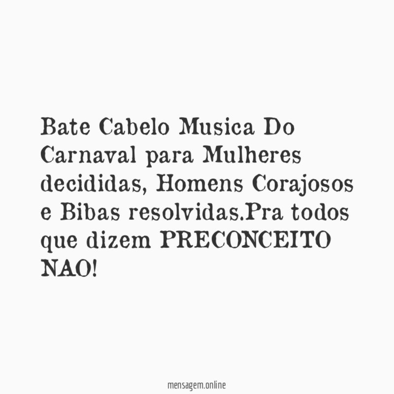 Bate Cabelo Musica Do Carnaval para Mulheres decididas
