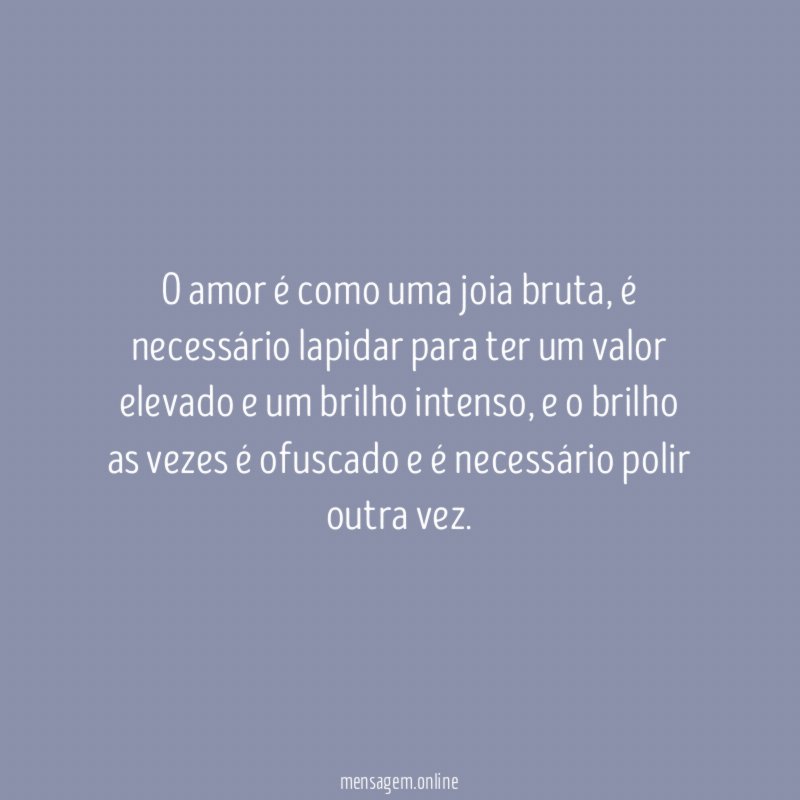 O amor é como uma joia bruta