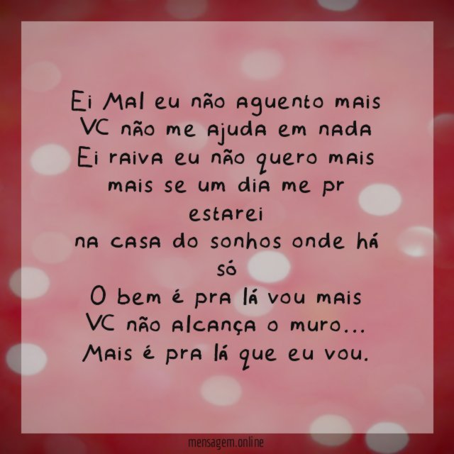 Ei Mal eu não aguento mais VC não me
