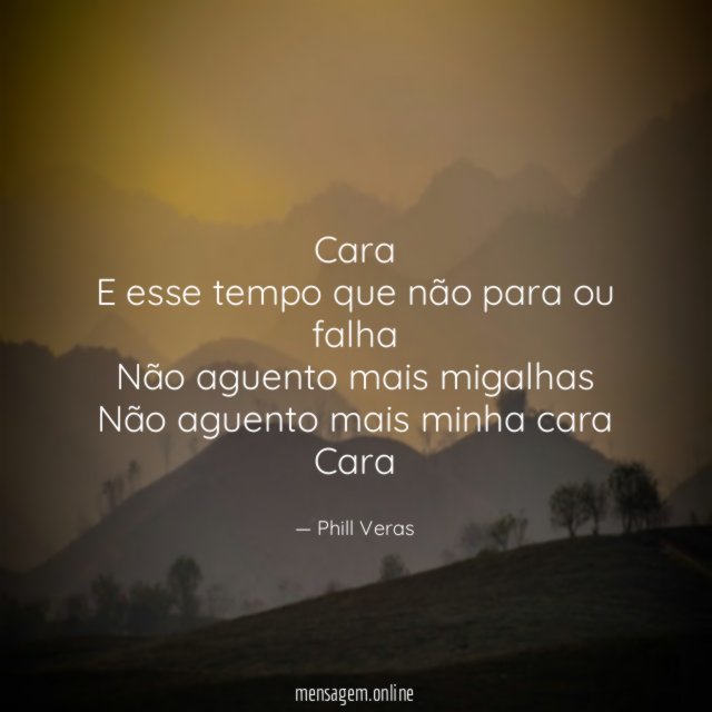 Cara E esse tempo que não para ou falha Não
