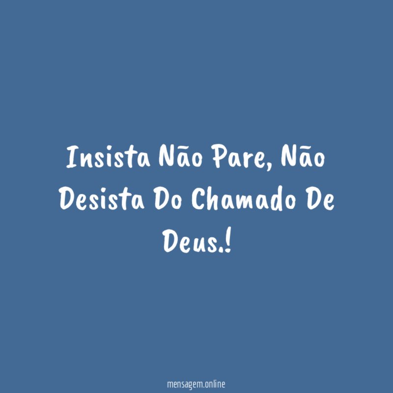Insista Não Pare