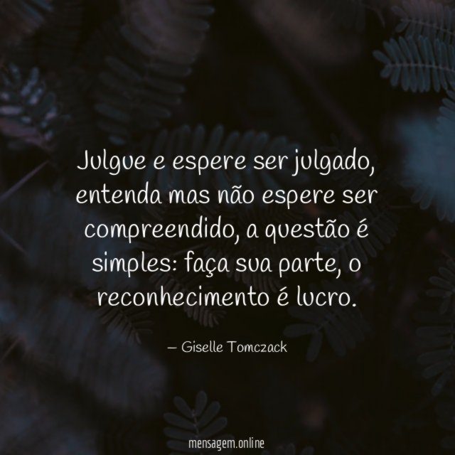 Julgue e espere ser julgado