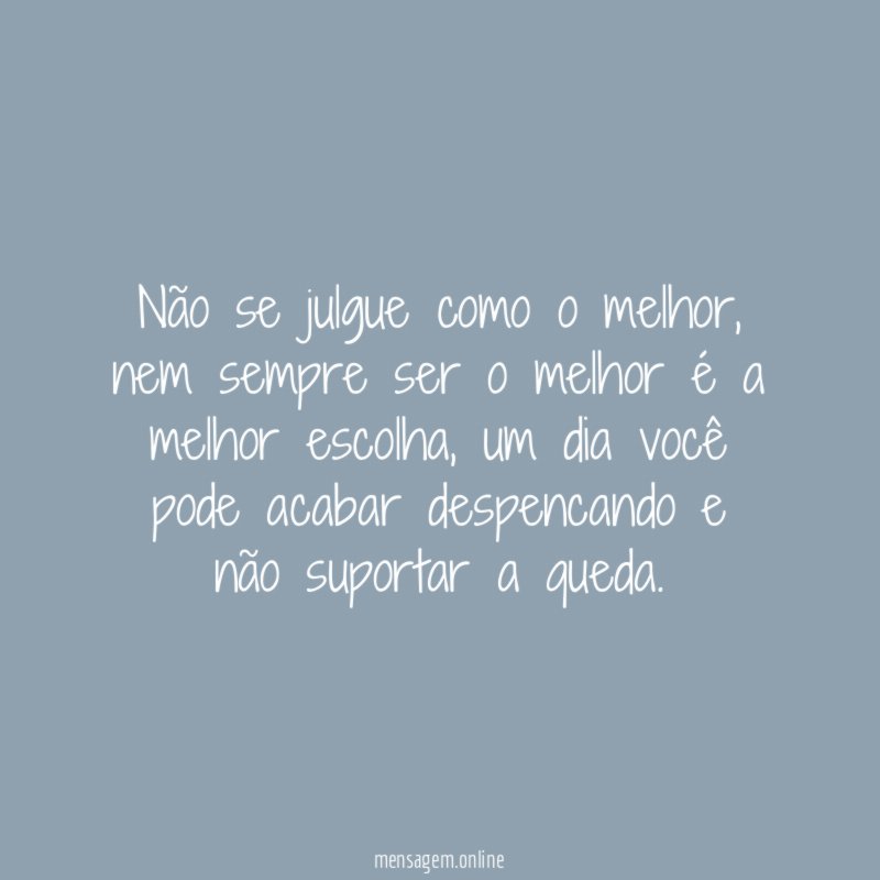 Não se julgue como o melhor