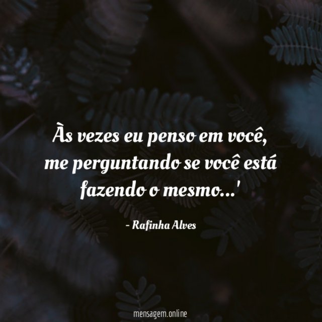 Às vezes eu penso em você
