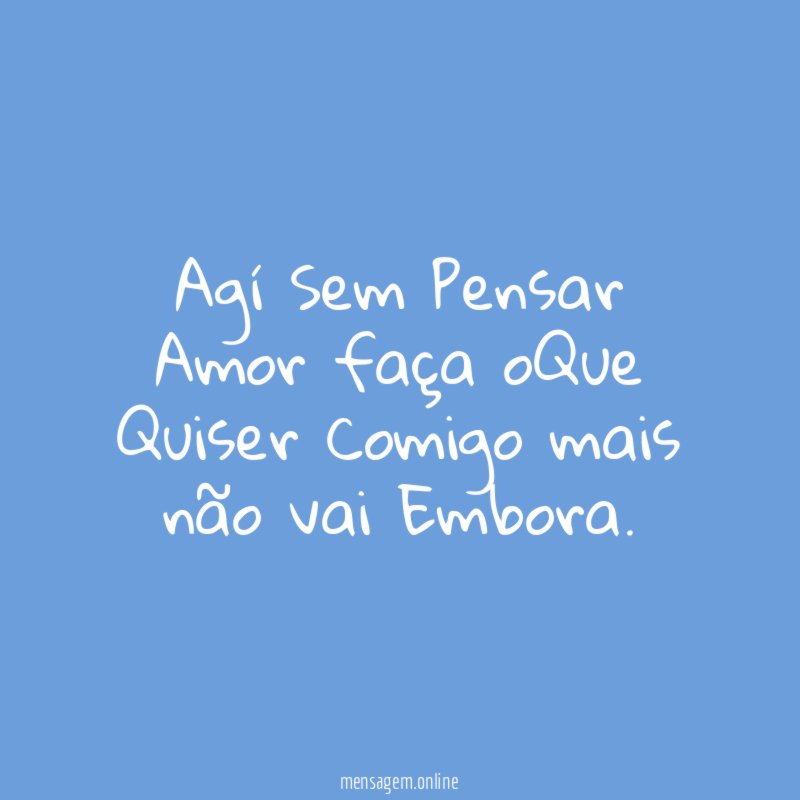 Agí Sem Pensar
