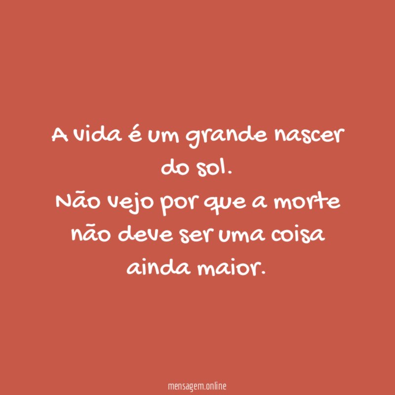A vida é um grande nascer do sol
