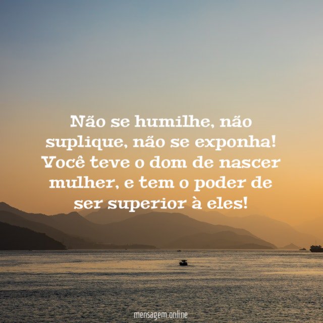 Não se humilhe