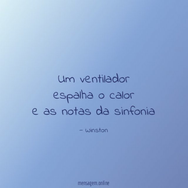 Um ventilador espalha o calor e as notas da sinfonia