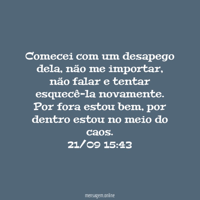 Comecei com um desapego dela