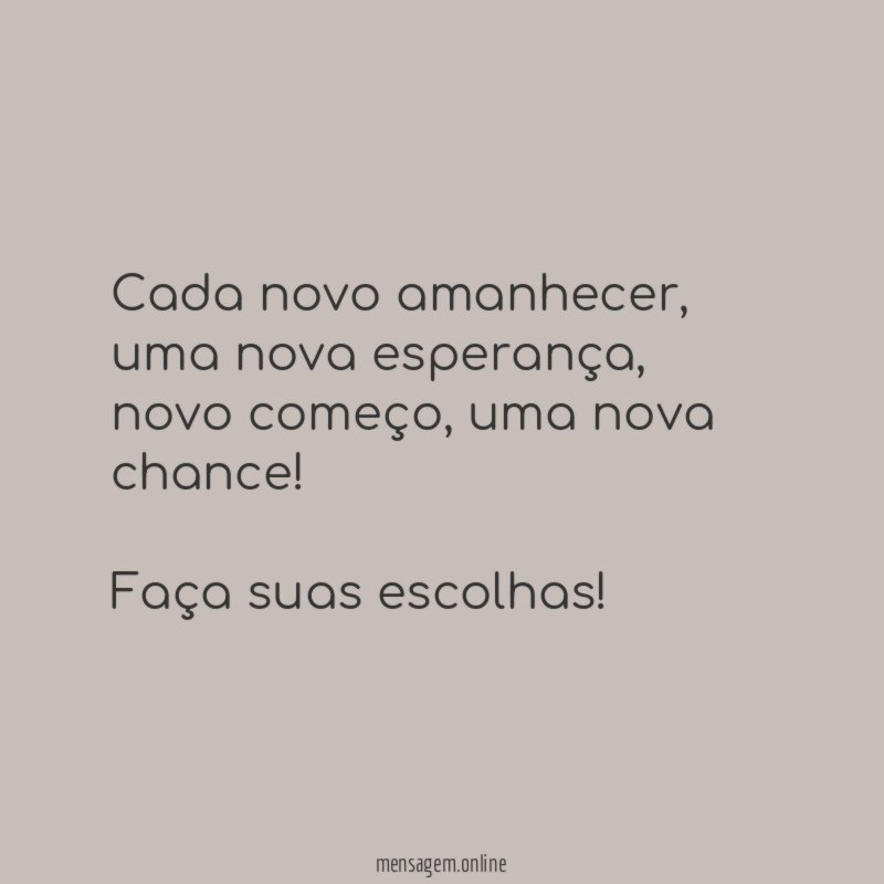 Cada novo amanhecer