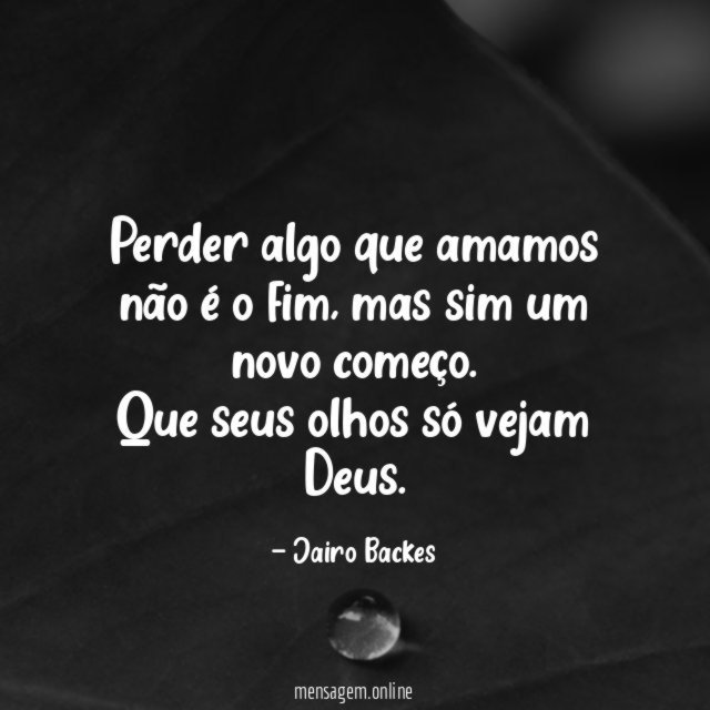 Perder algo que amamos não é o fim