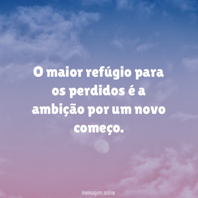 O maior refúgio para os perdidos é a