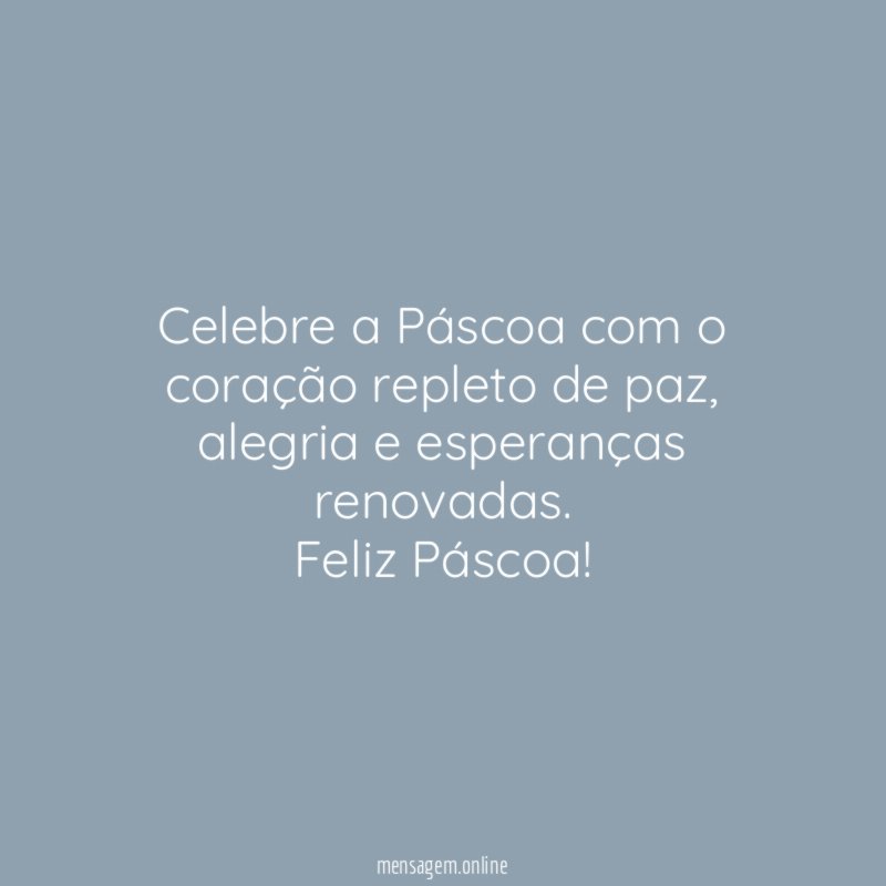 Celebre a Páscoa com o coração repleto de paz