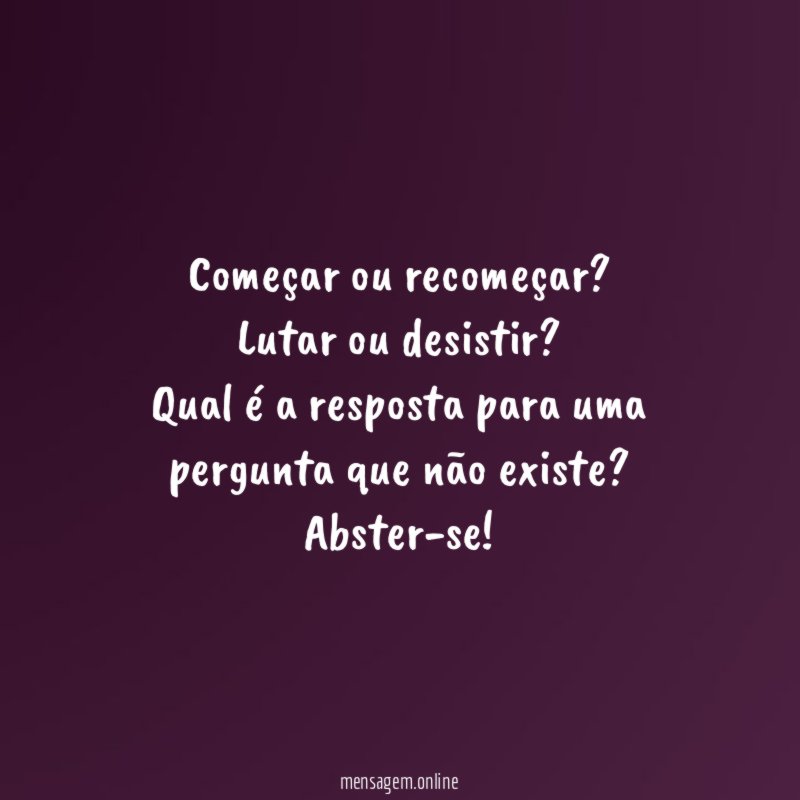Começar ou recomeçar