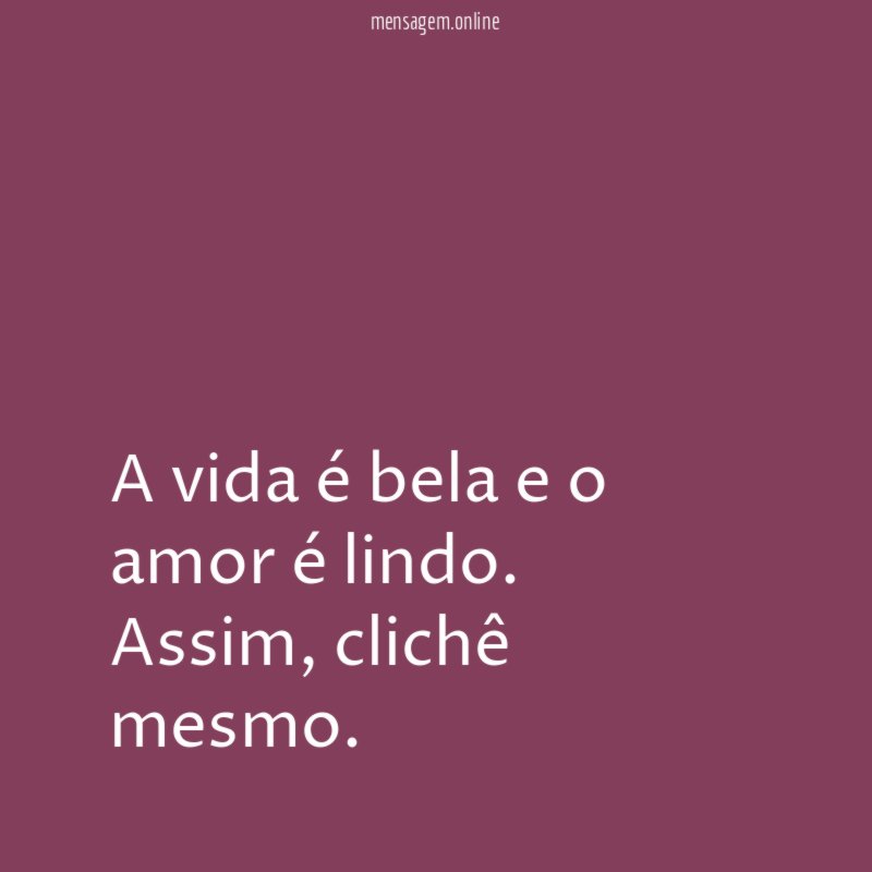 A vida é bela e o amor é lindo