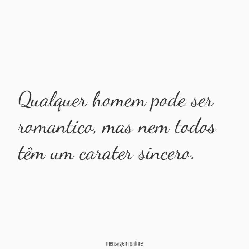Qualquer homem pode ser romantico