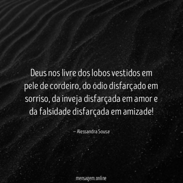 Deus nos livre dos lobos vestidos em pele de cordeiro