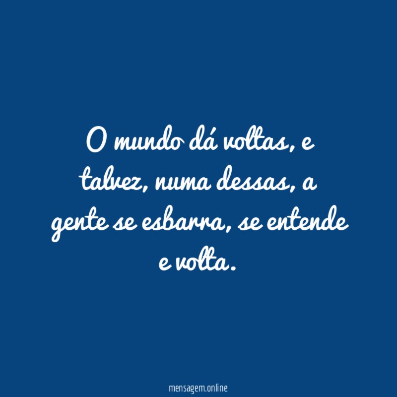 O mundo dá voltas