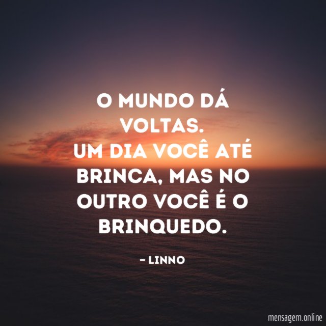 O mundo dá voltas
