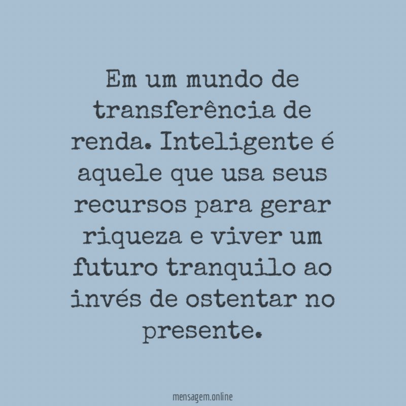 Em um mundo de transferência de renda