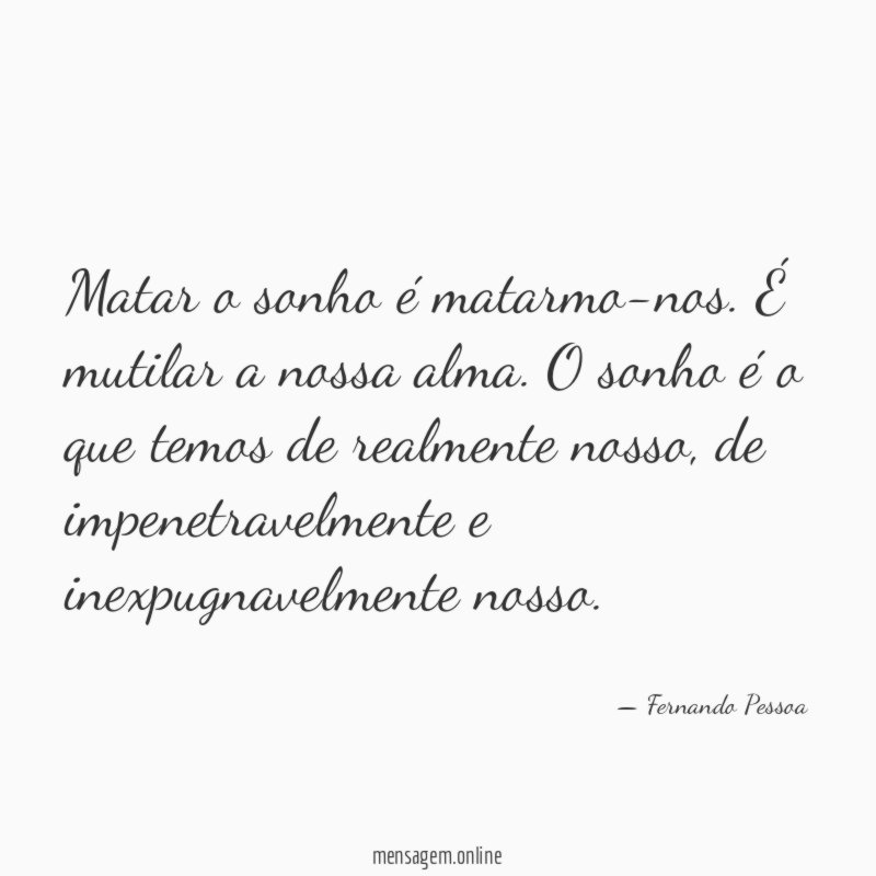 Matar o sonho é matarmo-nos