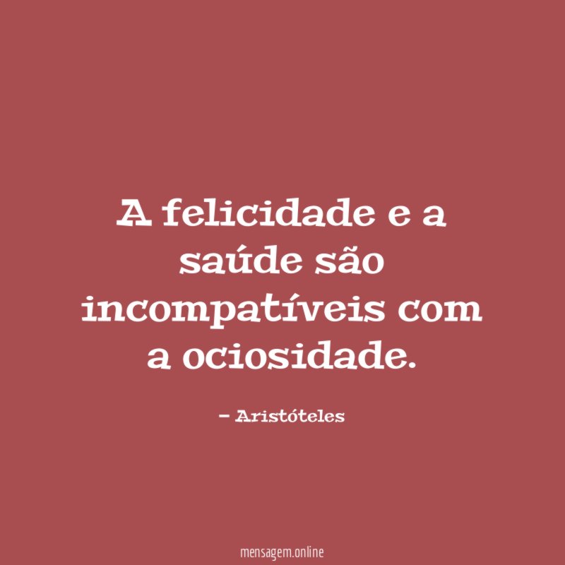 A felicidade e a saúde são incompatíveis com