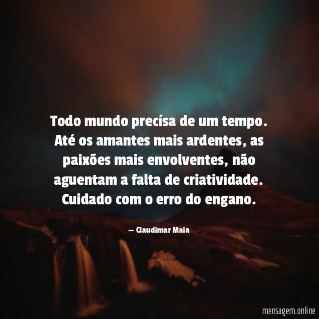 Todo mundo precísa de um tempo